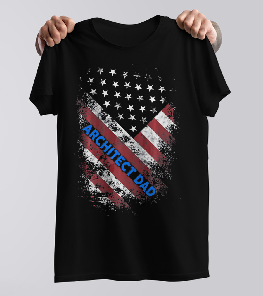 Proud Architect Dad With American Flag T-Shirt