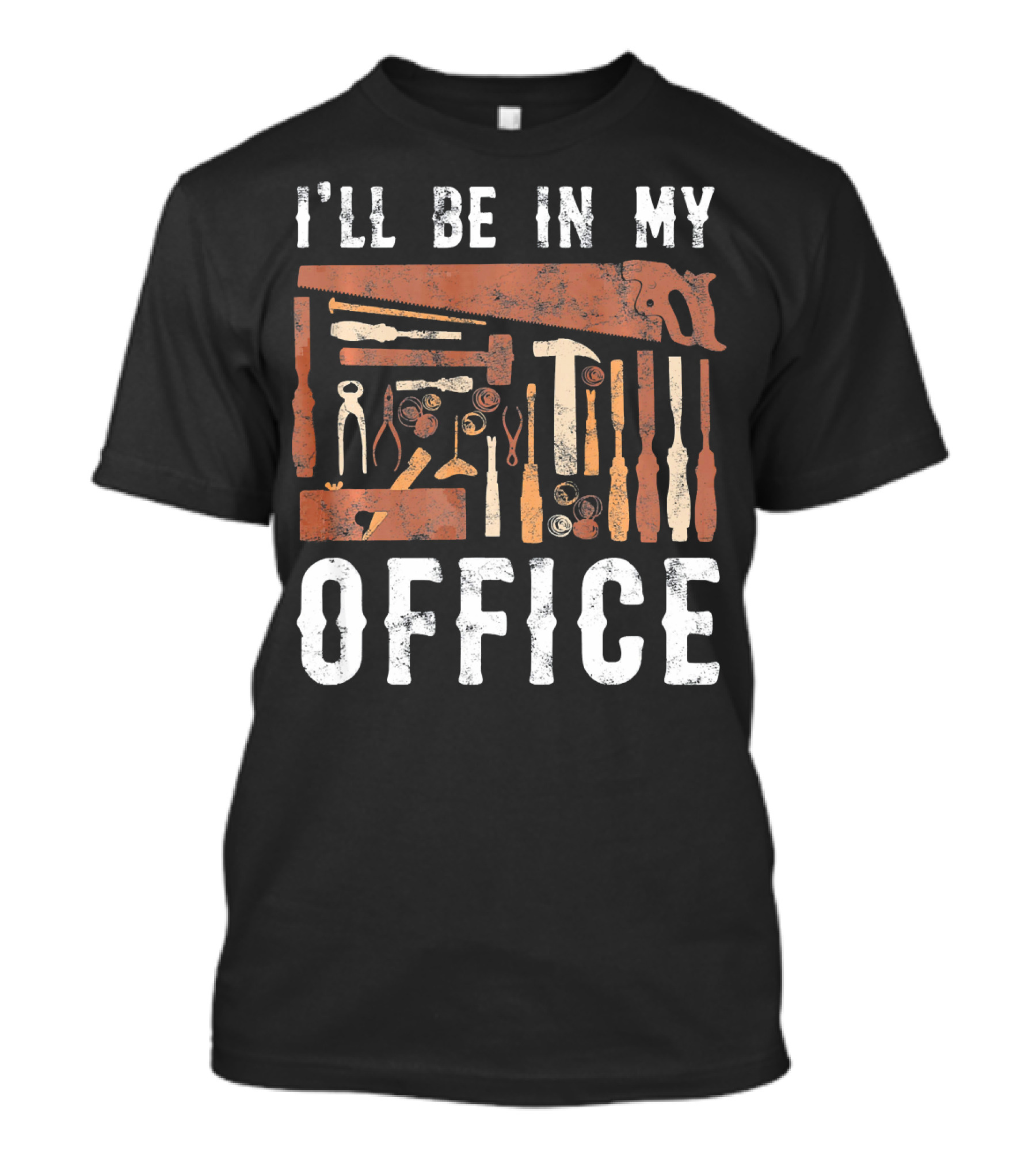 I'll Be In My Office Carpenter Woodworking Tools T-Shirt