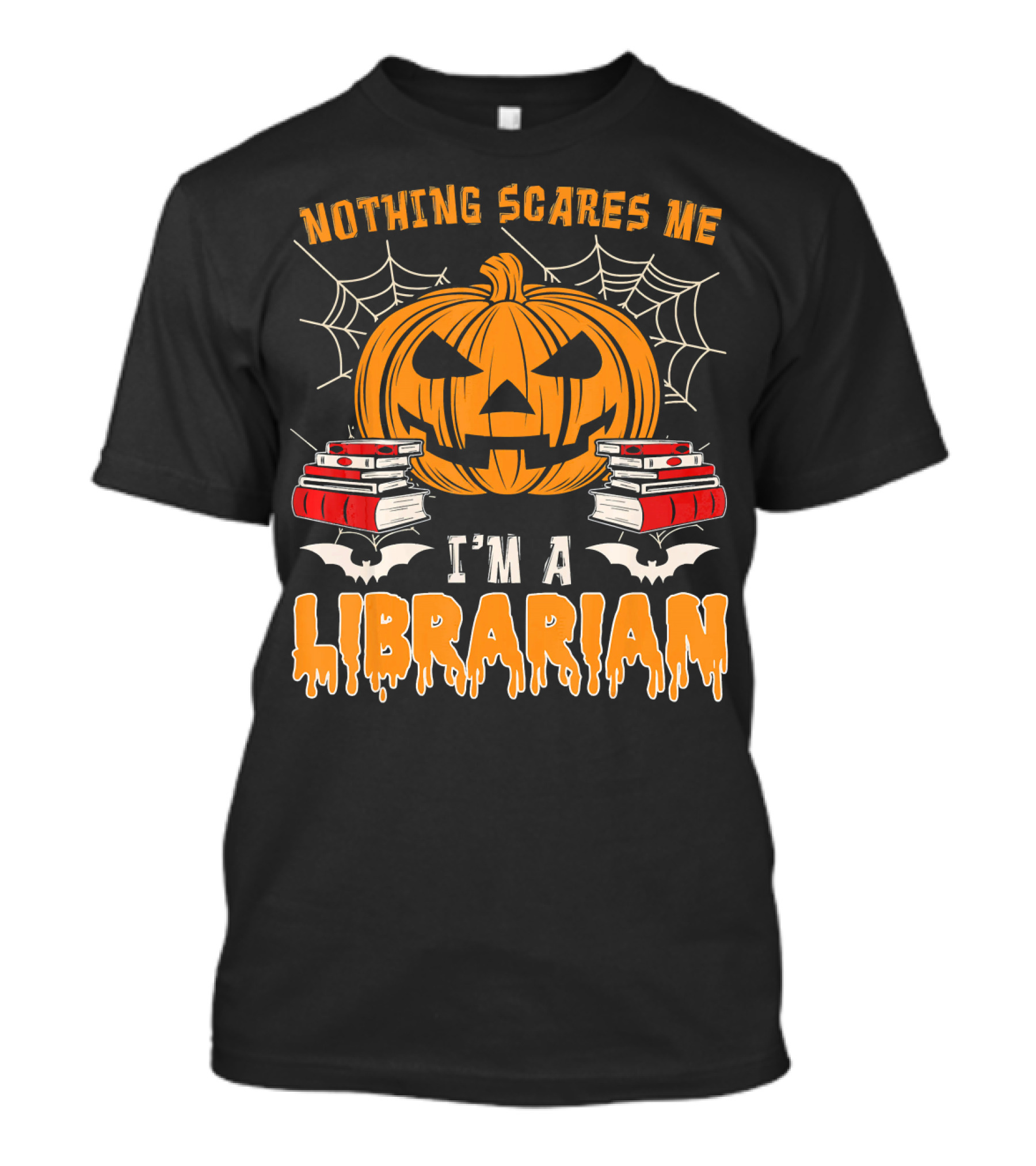 Nothing Scares Me I'm A Librarian Pumpkin Spider Webs Books Bats T-Shirt