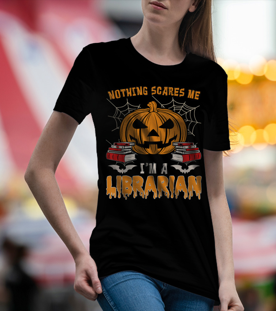 Nothing Scares Me I'm A Librarian Pumpkin Spider Webs Books Bats T-Shirt