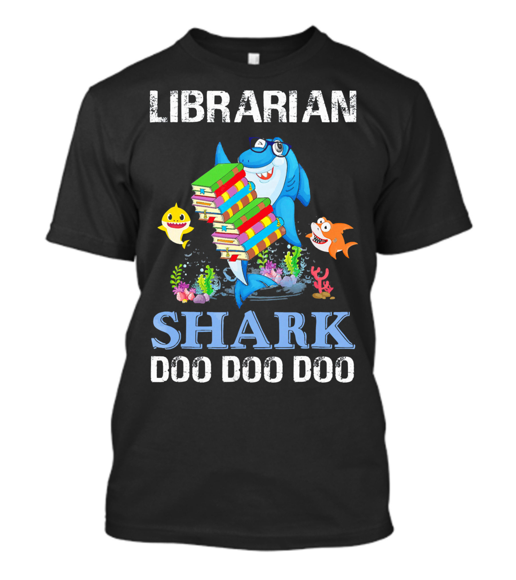Librarian Shark Carrying Books Doo Doo Doo With Happy Fish T-Shirt
