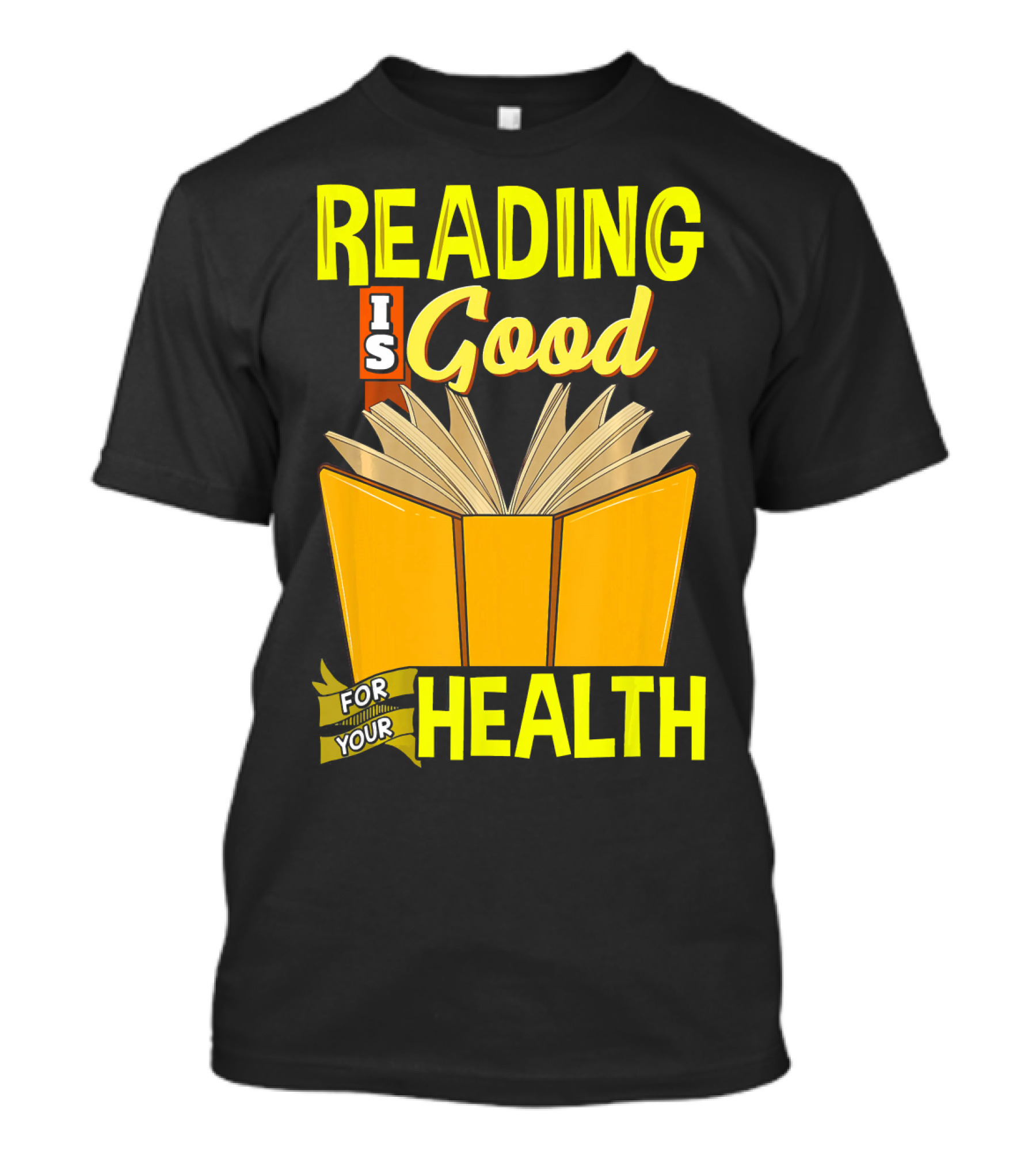 Reading Is Good For Your Health T-Shirt