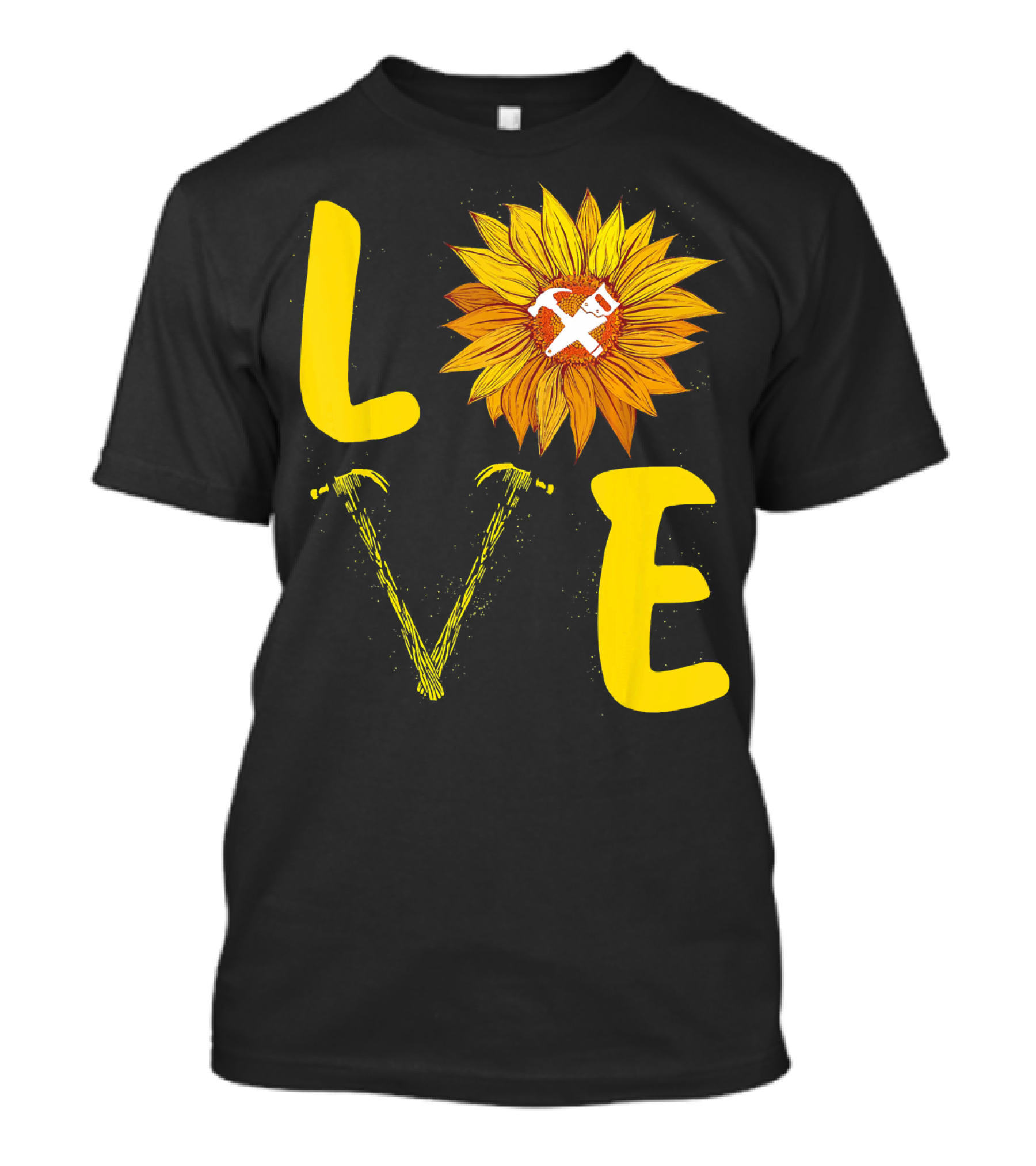 LOVE Hammer Saw Sunflower Carpenter Craftsmanship And Nature Fusion T-Shirt