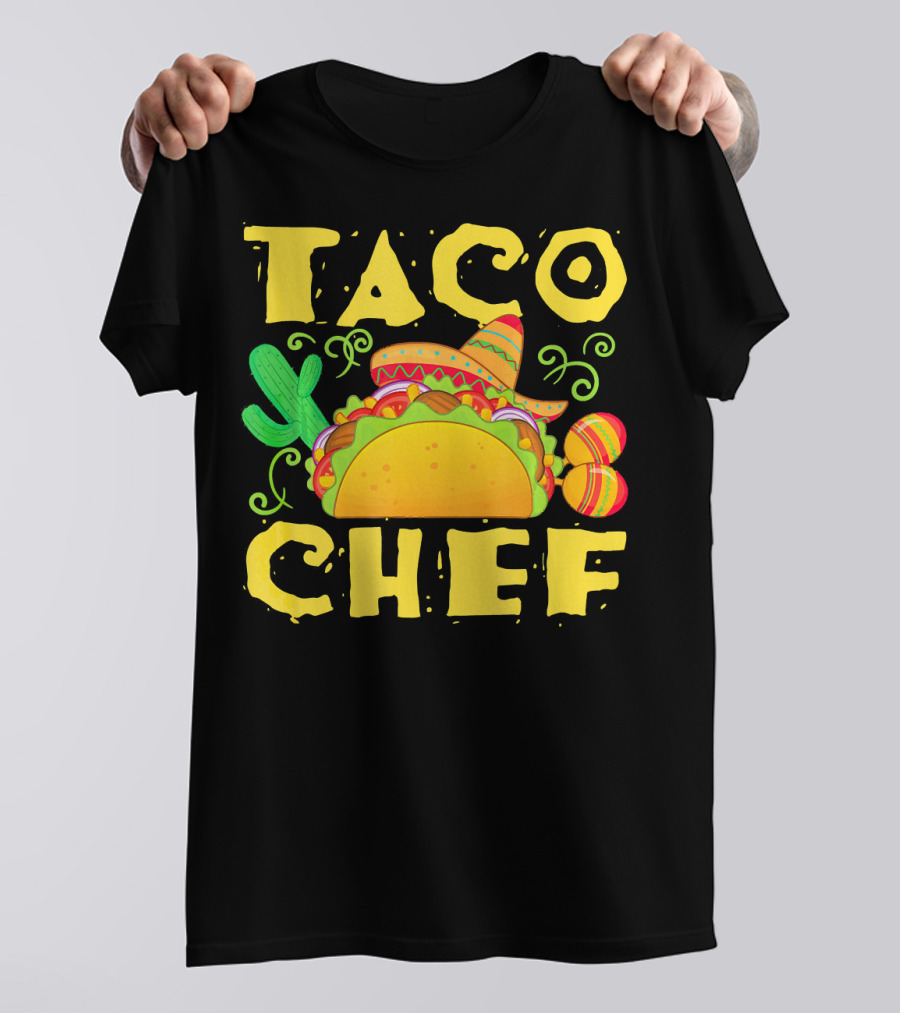 Taco Chef Sombrero Cactus Mexican Food T-Shirt