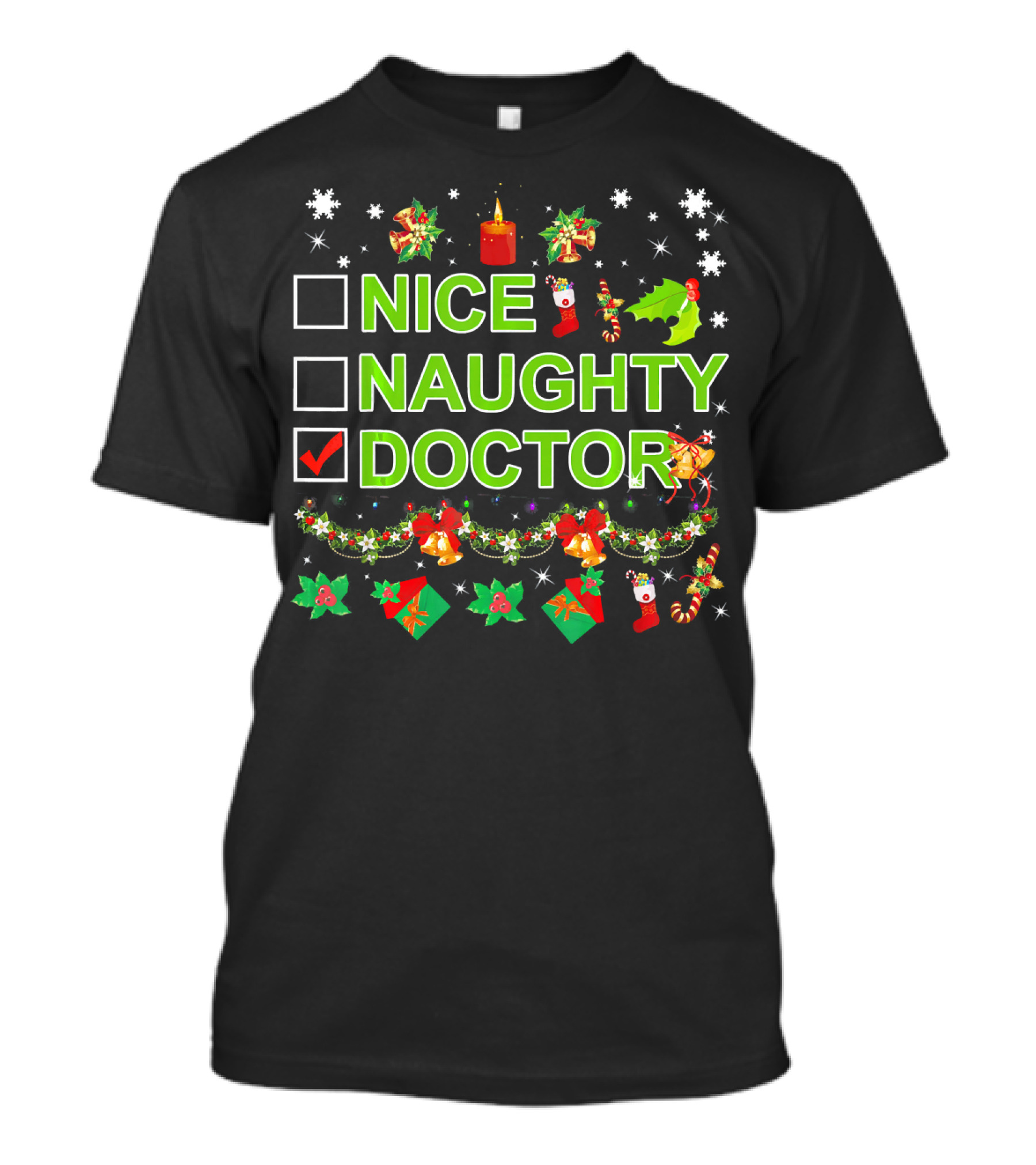 Merry Christmas Nice Naughty Doctor Checkmark Candle Holly Snowflakes Ornaments T-Shirt