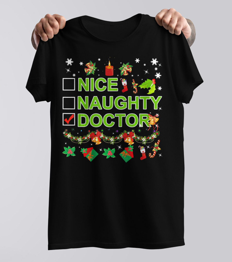 Merry Christmas Nice Naughty Doctor Checkmark Candle Holly Snowflakes Ornaments T-Shirt