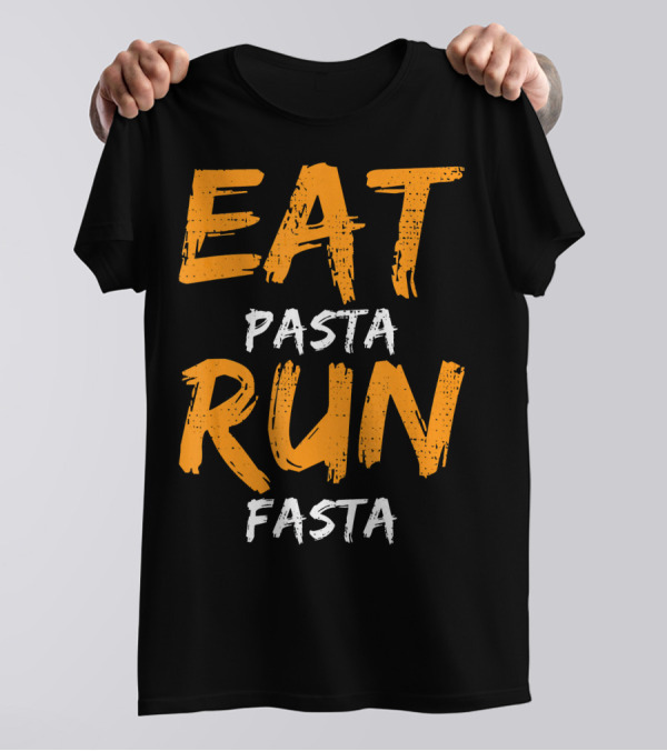 Eat Pasta Run Fasta Italian Noodles Chef T-Shirt
