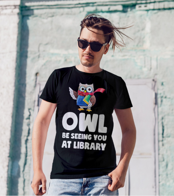OWL Be Seeing You At Library T-Shirt