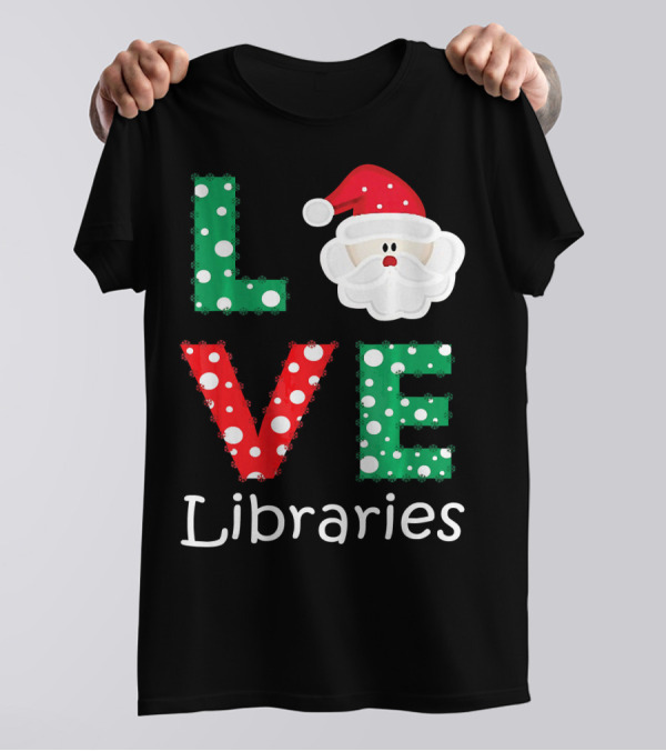 LOVE Libraries Santa Christmas Polka Dots T-Shirt