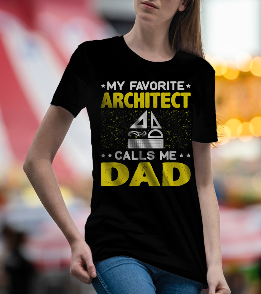 My Favorite Architect Calls Me Dad Boat Sail T-Shirt
