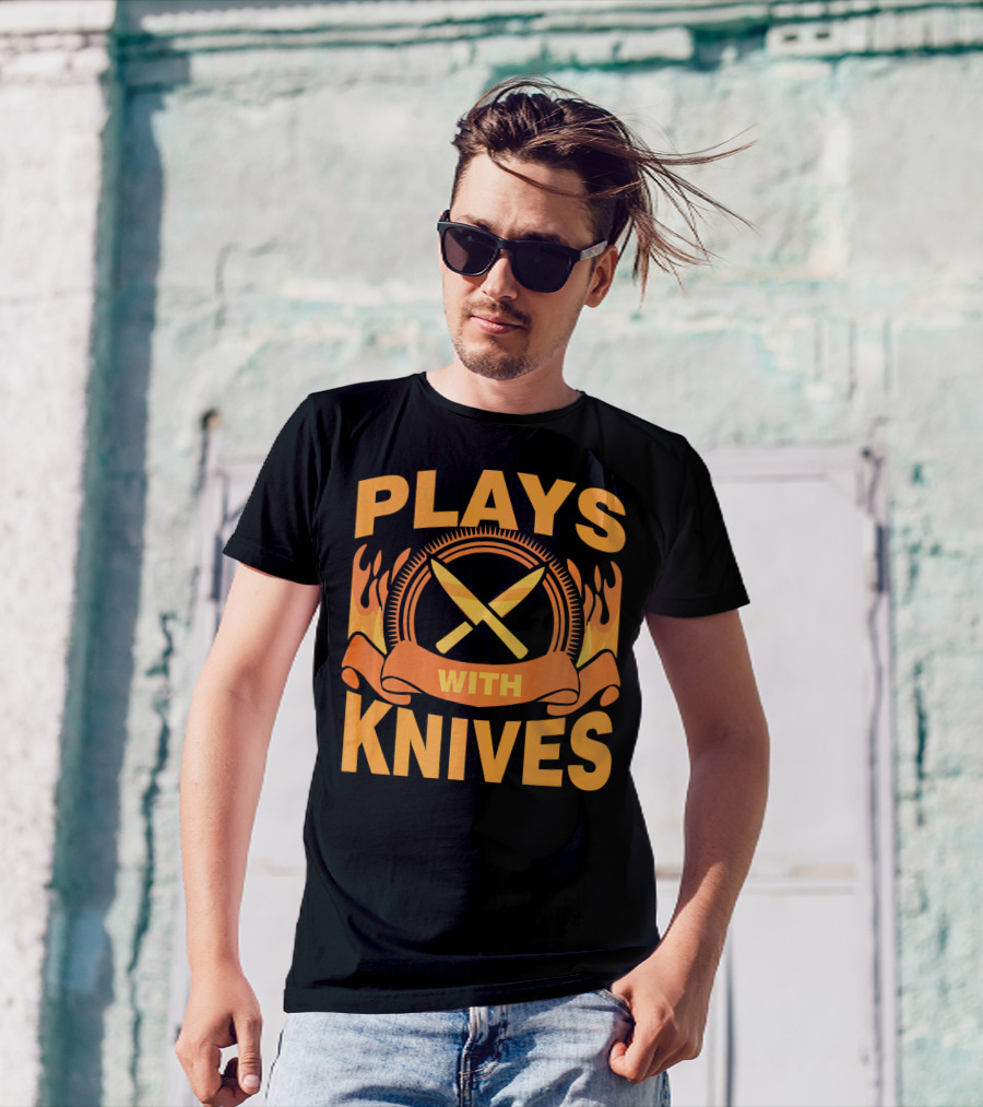 Plays With Knives Chef Culinary Cooking Flames T-Shirt
