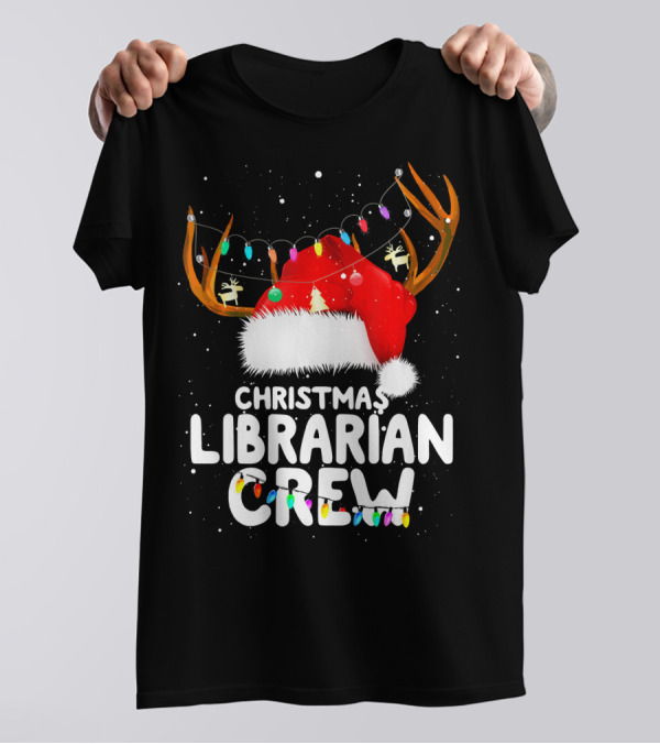 Christmas Librarian Crew Santa Hat Antlers Lights T-Shirt