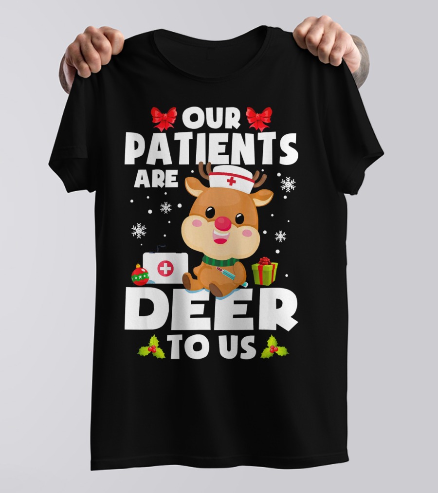 Our Patients Are Deer To Us Nurses Christmas Reindeer Snowflakes Medical Gifts T-Shirt