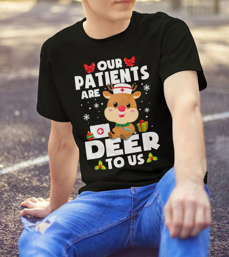 Our Patients Are Deer To Us Nurses Christmas Reindeer Snowflakes Medical Gifts T-Shirt