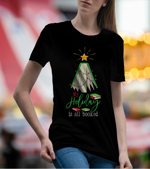 My Holiday Is All Booked Librarian Christmas Book Tree T-Shirt