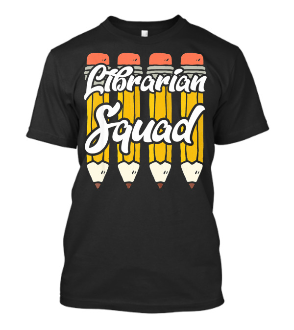 Librarian Squad Pencil Team T-Shirt
