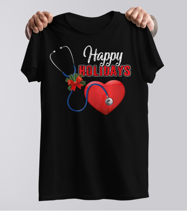 Happy Holidays Nurse Doctor Merry Christmas Heart Stethoscope T-Shirt
