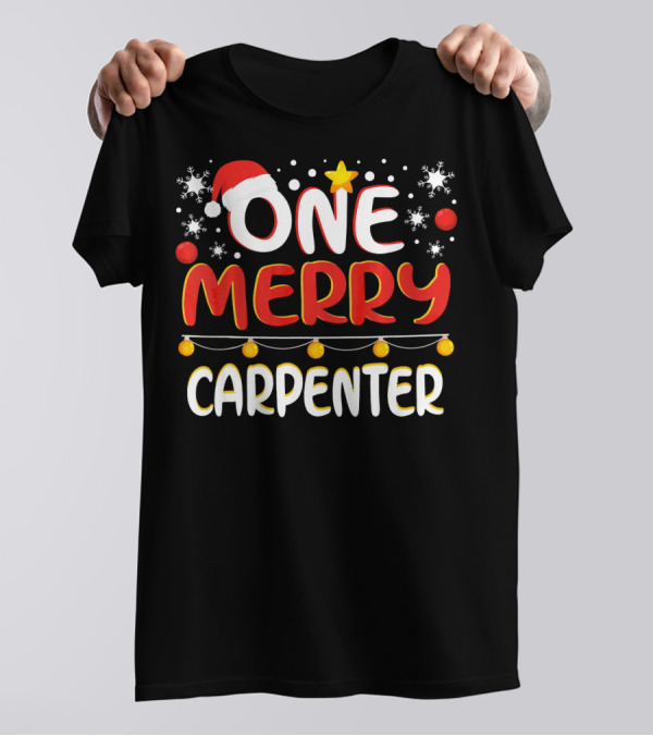 One Merry Carpenter Christmas Xmas Santa Star Snowflakes T-Shirt