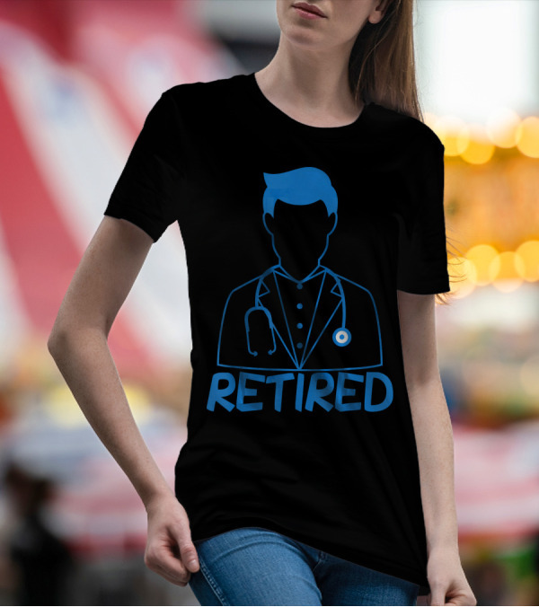 Retired Doctor Silhouette With Stethoscope T-Shirt