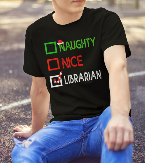 Naughty Nice Librarian Santa Hat Candy Cane Checkmarked List T-Shirt