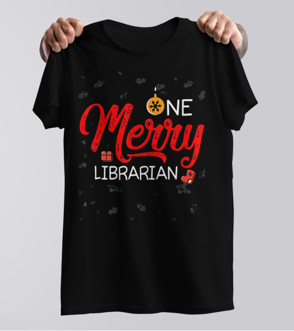 One Merry Librarian Christmas Ornament And Holly Elements T-Shirt