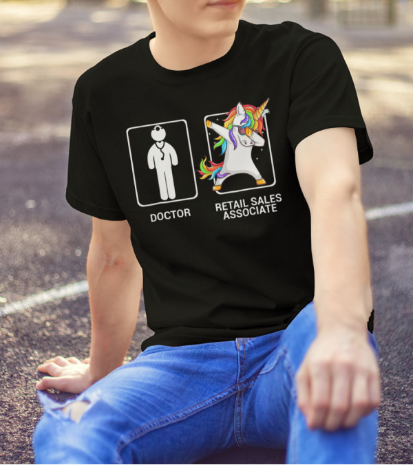 Doctor Stethoscope Figure And Dabbing Rainbow Unicorn Retail Sales Associate T-Shirt