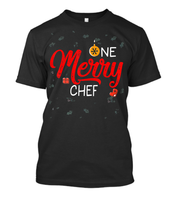 One Merry Chef Christmas Ornament Gift Sock Holiday T-Shirt