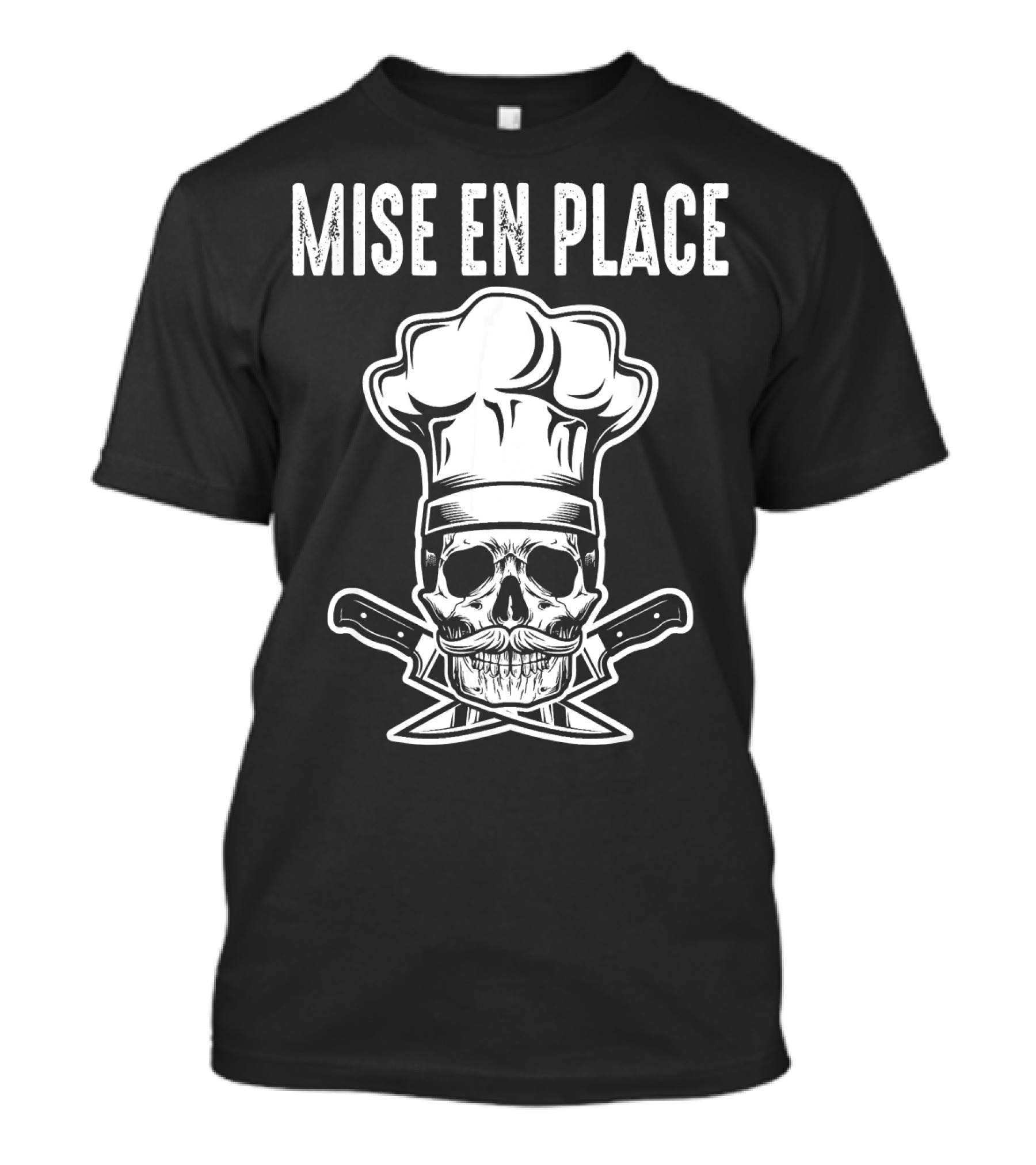 Mise En Place Skull Chef Hat Crossed Knives T-Shirt