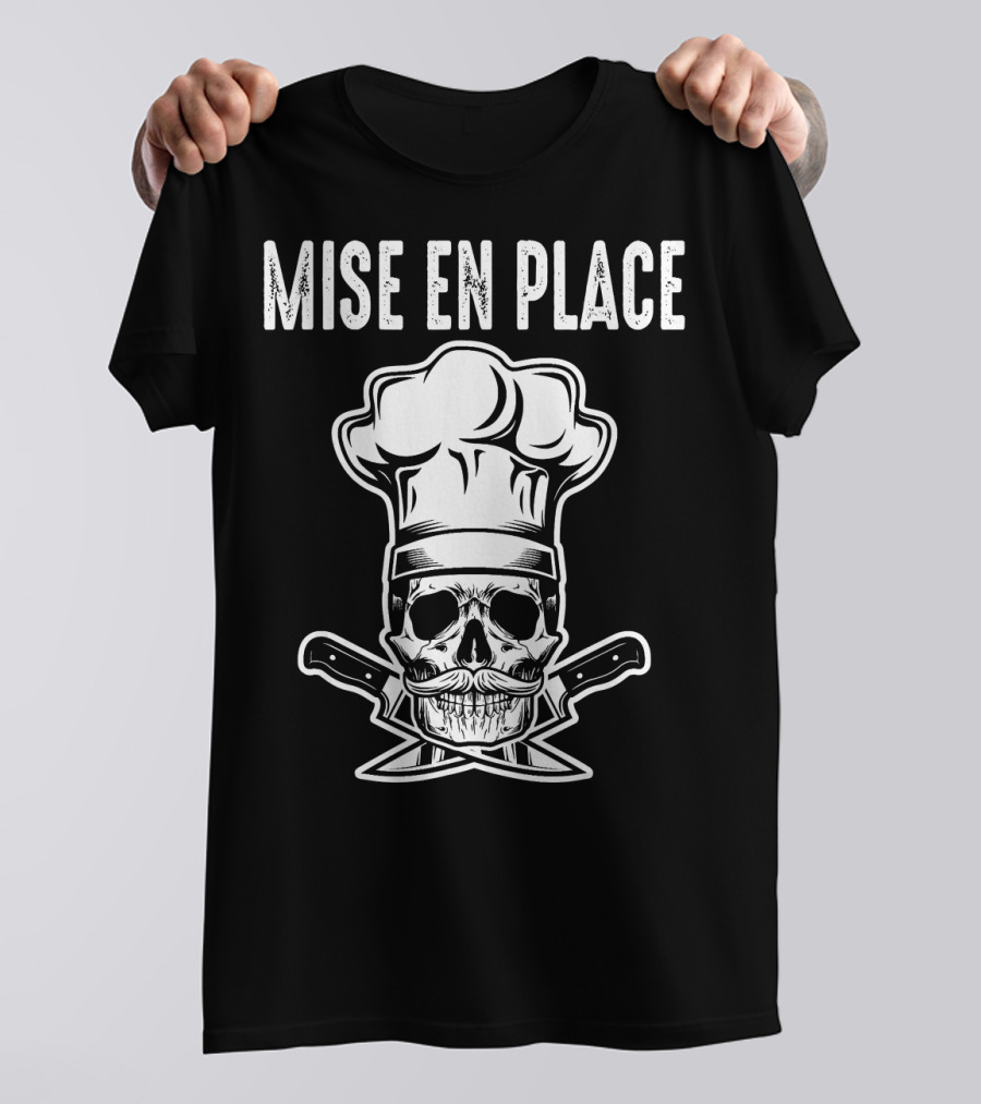 Mise En Place Skull Chef Hat Crossed Knives T-Shirt