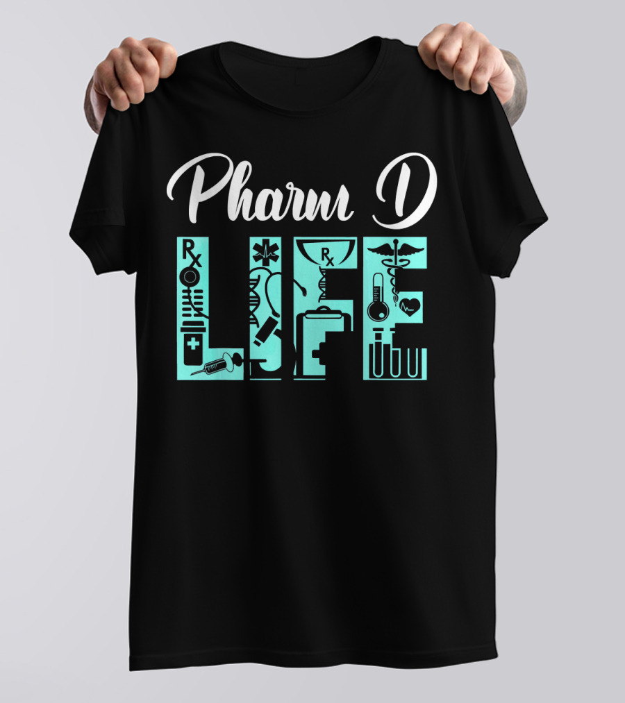 PharmD Life Doctor Of Pharmacy Rx Symbols Doctorate T-Shirt