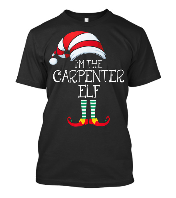 I'm The Carpenter Elf Family Matching Christmas Hat Stripes T-Shirt