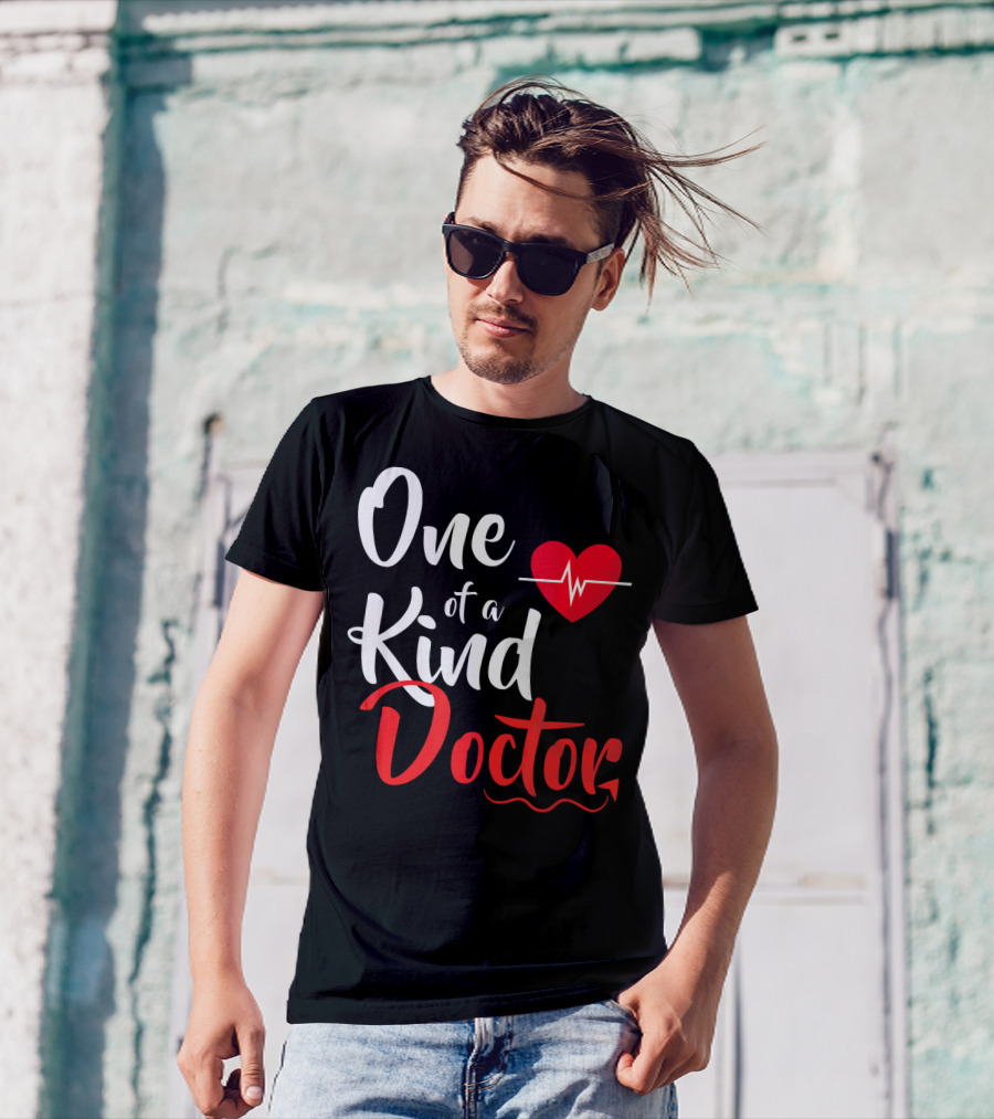 One Of A Kind Doctor Heartbeat Stethoscope T-Shirt