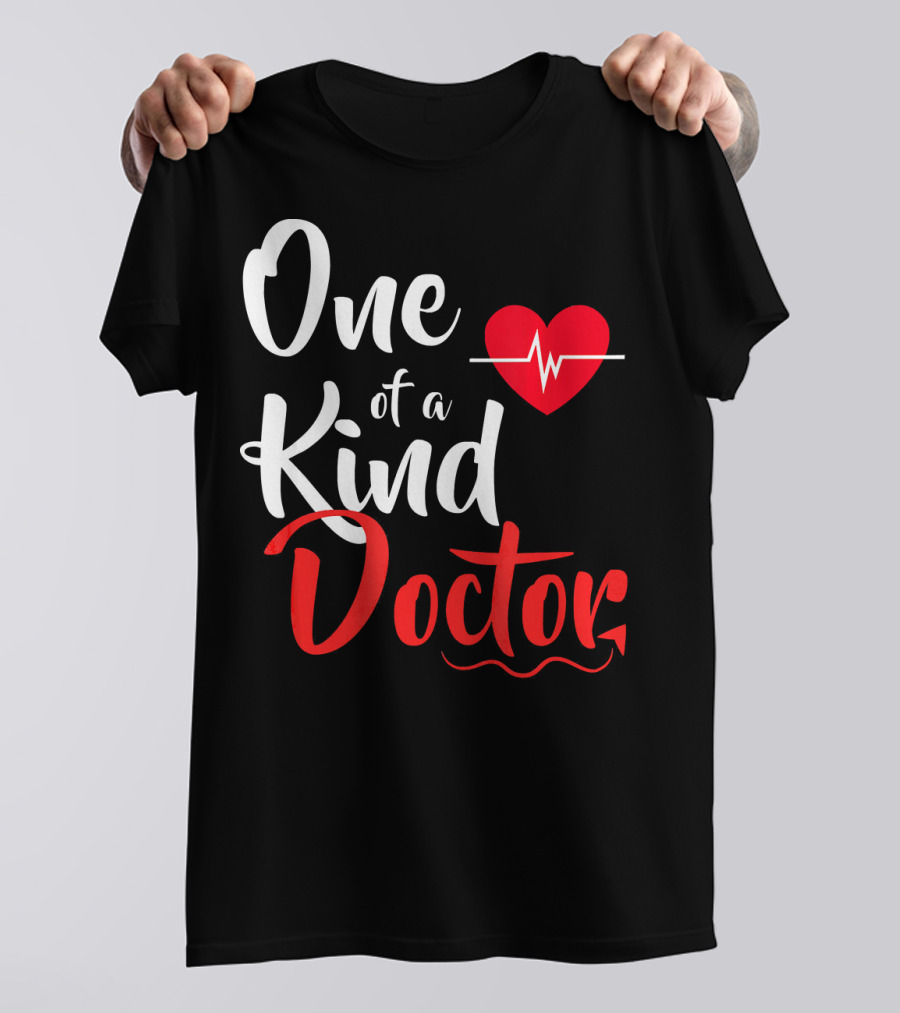 One Of A Kind Doctor Heartbeat Stethoscope T-Shirt