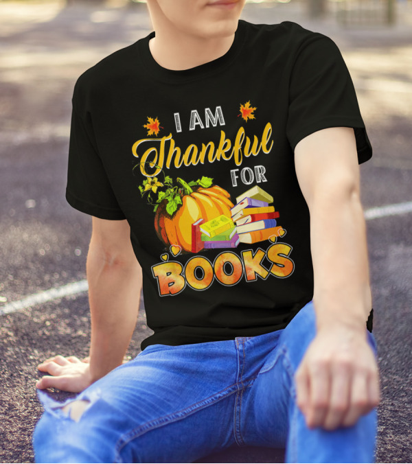 Thanksgiving I Am Thankful For Books Pumpkin Stack T-Shirt