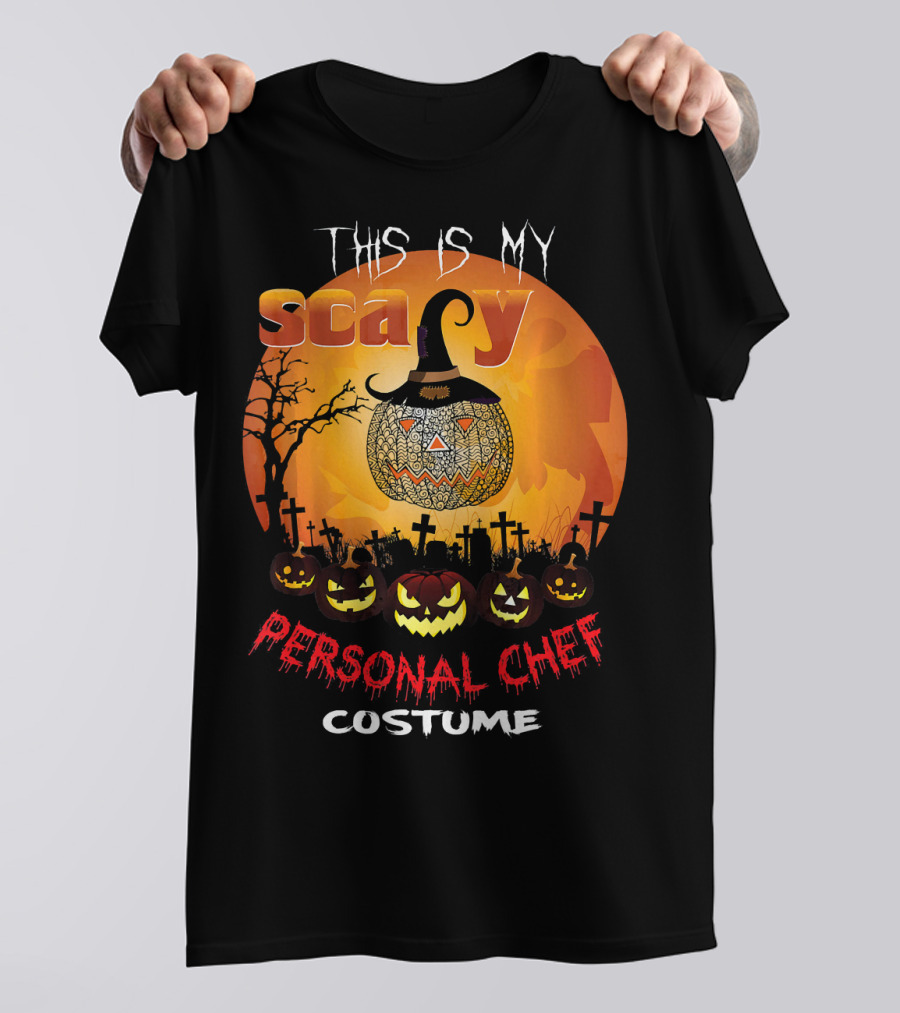 This Is My Scary Personal Chef Costume T-Shirt