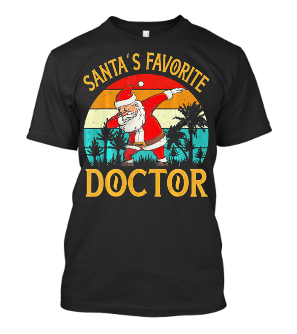 Santas Favorite Doctor Santa Dabbing Retro Sunset Christmas T-Shirt