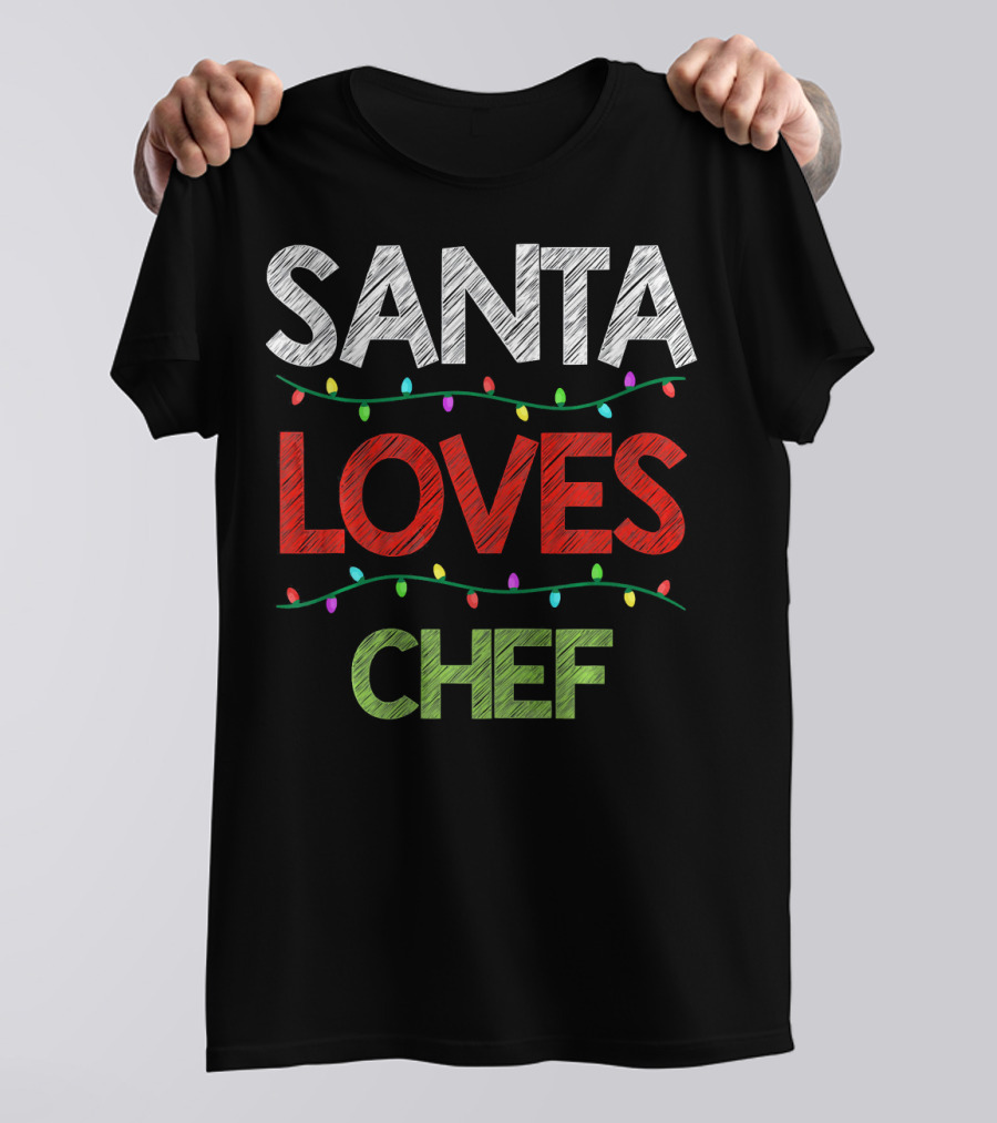 Santa Loves Chef Christmas Lights T-Shirt