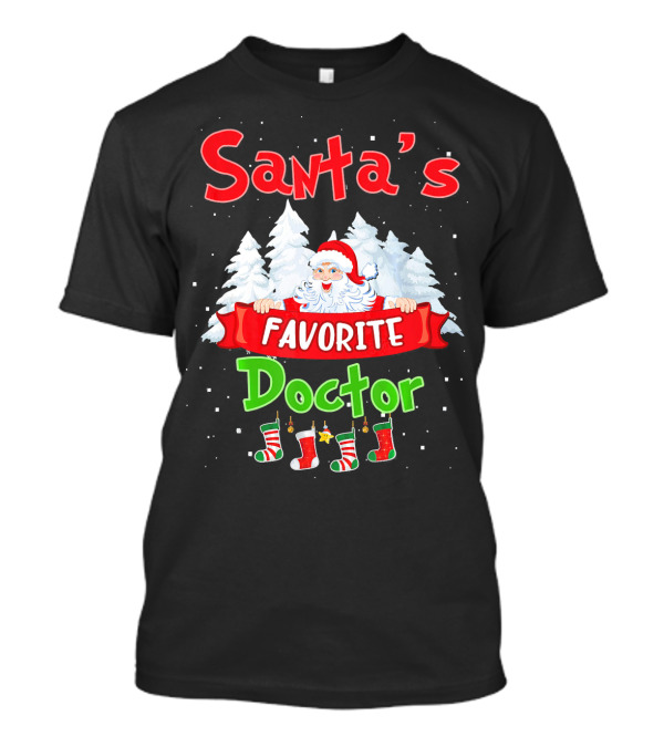 Santa's Favorite Doctor Christmas Holiday T-Shirt