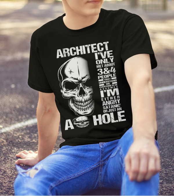 ARCHITECT ANGRY SATANIC A HOLE SKULL 3 And 4 PEOPLE T-Shirt