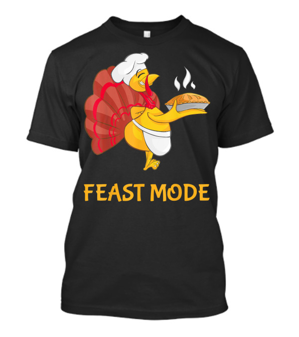 Thanksgiving Turkey Chef Pie Feast Mode T-Shirt