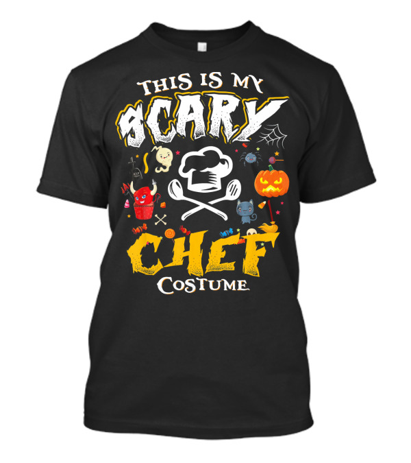 This Is My Scary Chef Costume Halloween Design With Chef Hat And Utensils T-Shirt