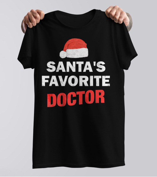 Santa's Favorite Doctor Holiday Santa Hat T-Shirt