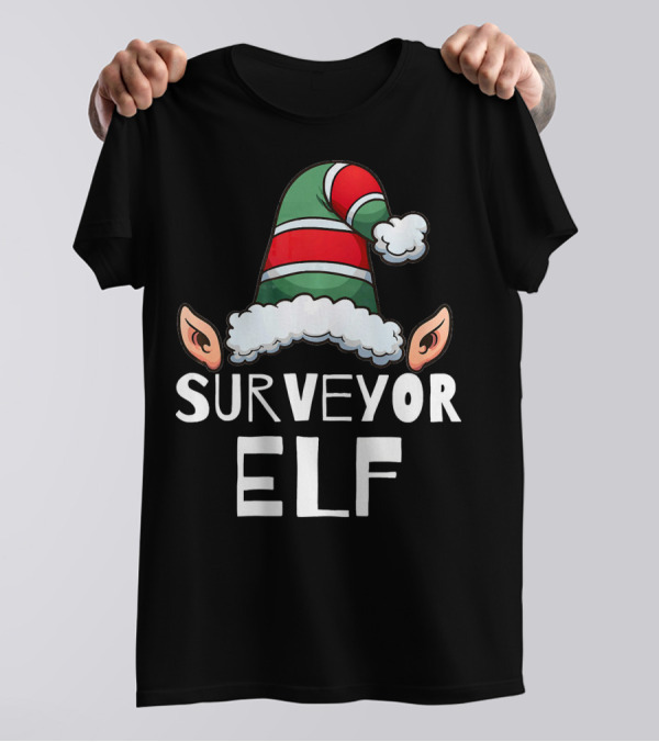 Surveyor Elf Funny Christmas Holidays Festive Hat And Ears T-Shirt