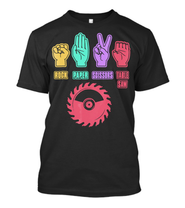Rock Paper Scissors Table Saw Game Icons With Hands And Saw Blade T-Shirt