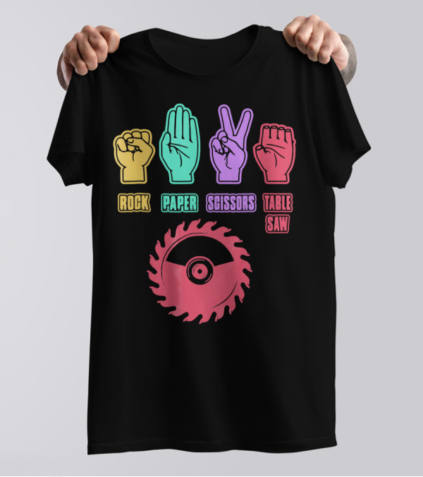 Rock Paper Scissors Table Saw Game Icons With Hands And Saw Blade T-Shirt