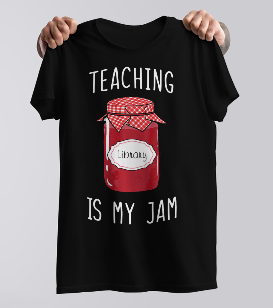 Teaching Is My Jam Library T-Shirt