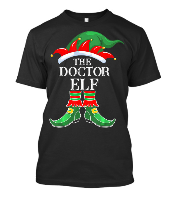 The Doctor Elf Matching Family Christmas T-Shirt
