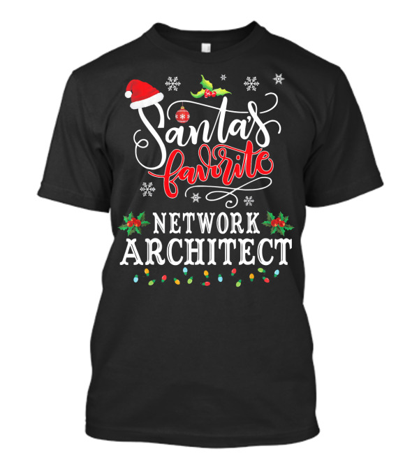 Santa's Favorite Network Architect Christmas Lights And Holly T-Shirt