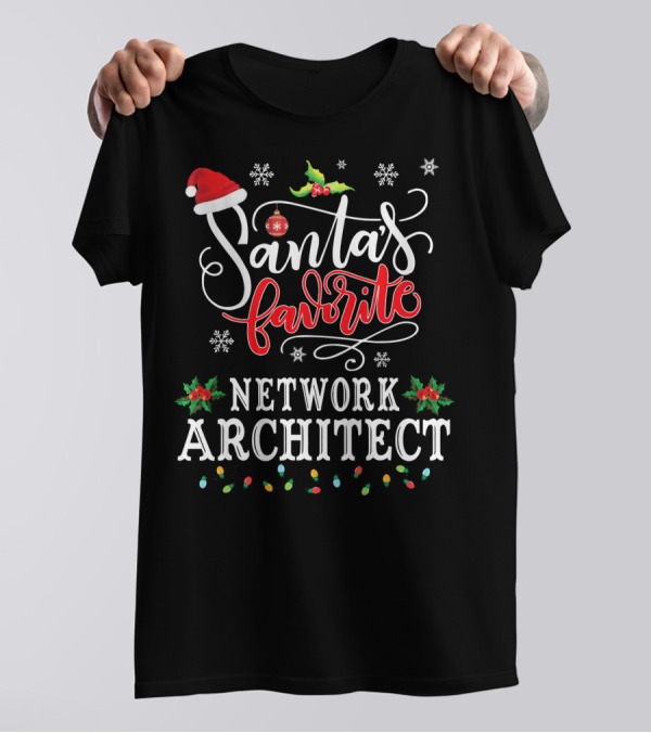 Santa's Favorite Network Architect Christmas Lights And Holly T-Shirt
