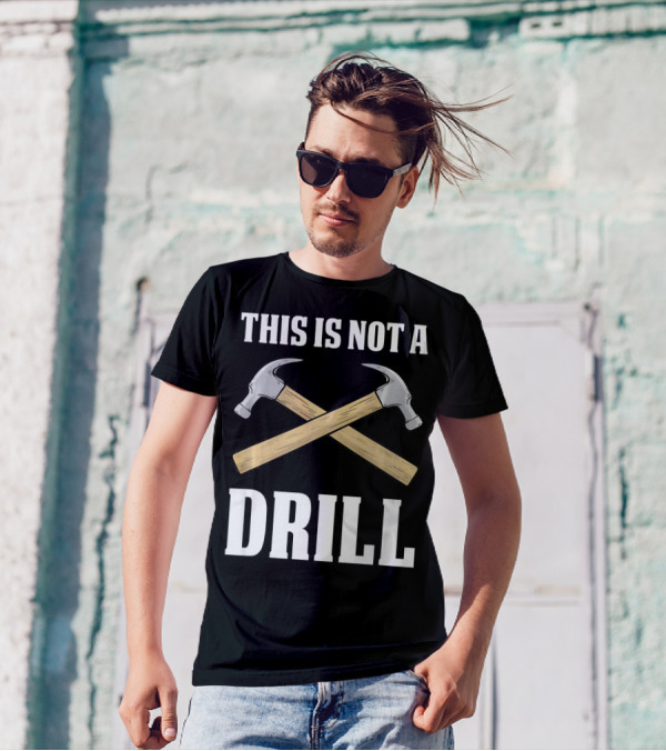 THIS IS NOT A DRILL Funny Sarcastic Carp T-Shirt